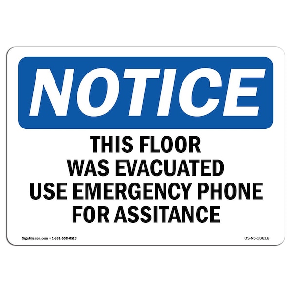Safety Sign, OSHA Notice, 12" Height, This Floor Was Evacuated Use Emergency Phone Sign, Landscape